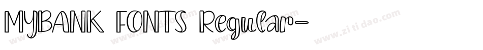 MYBANK FONTS Regular字体转换